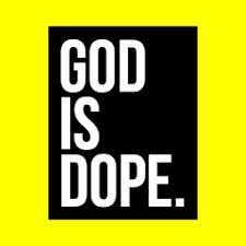 God Is Dope
